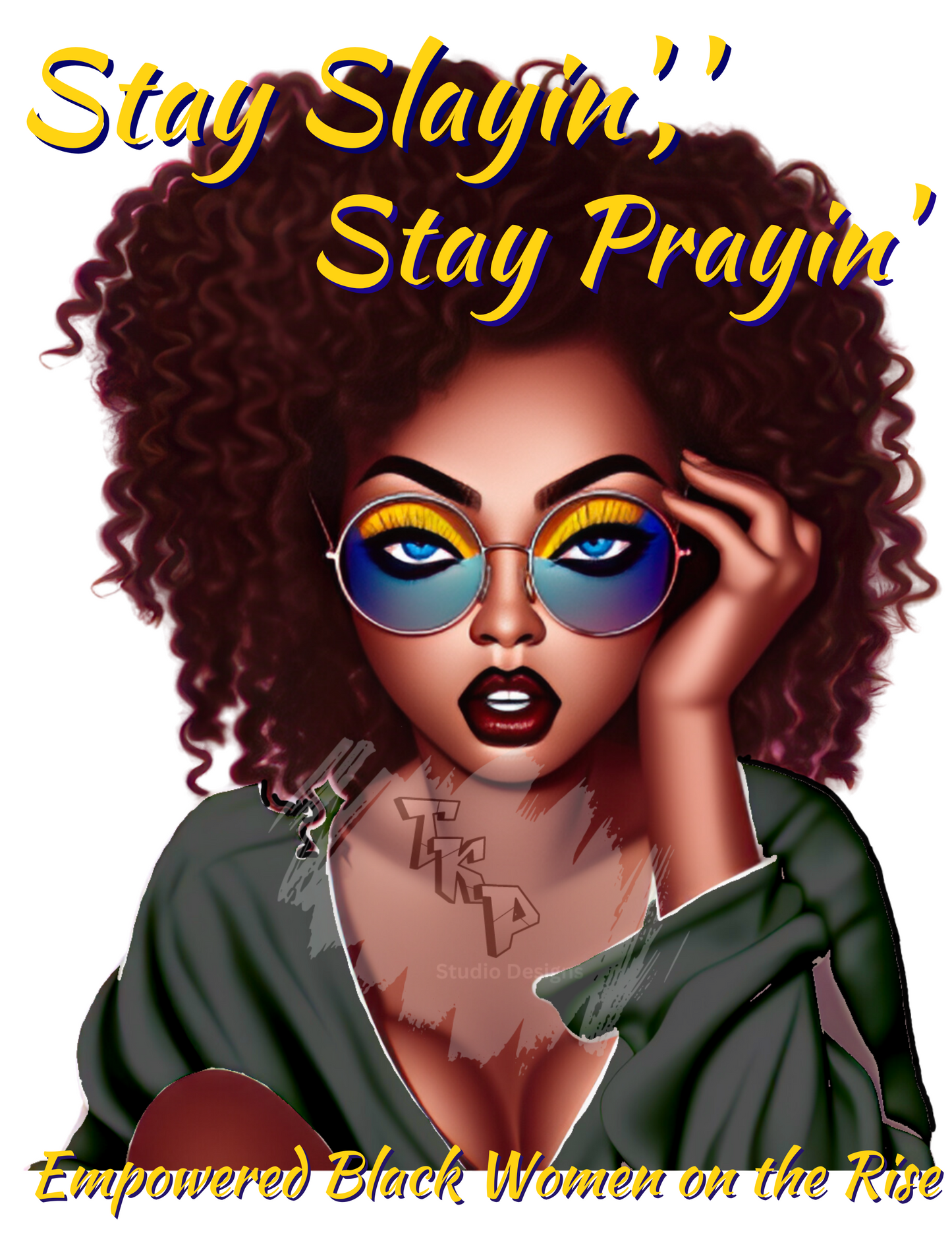 Stay Slayin', Stay Prayin'