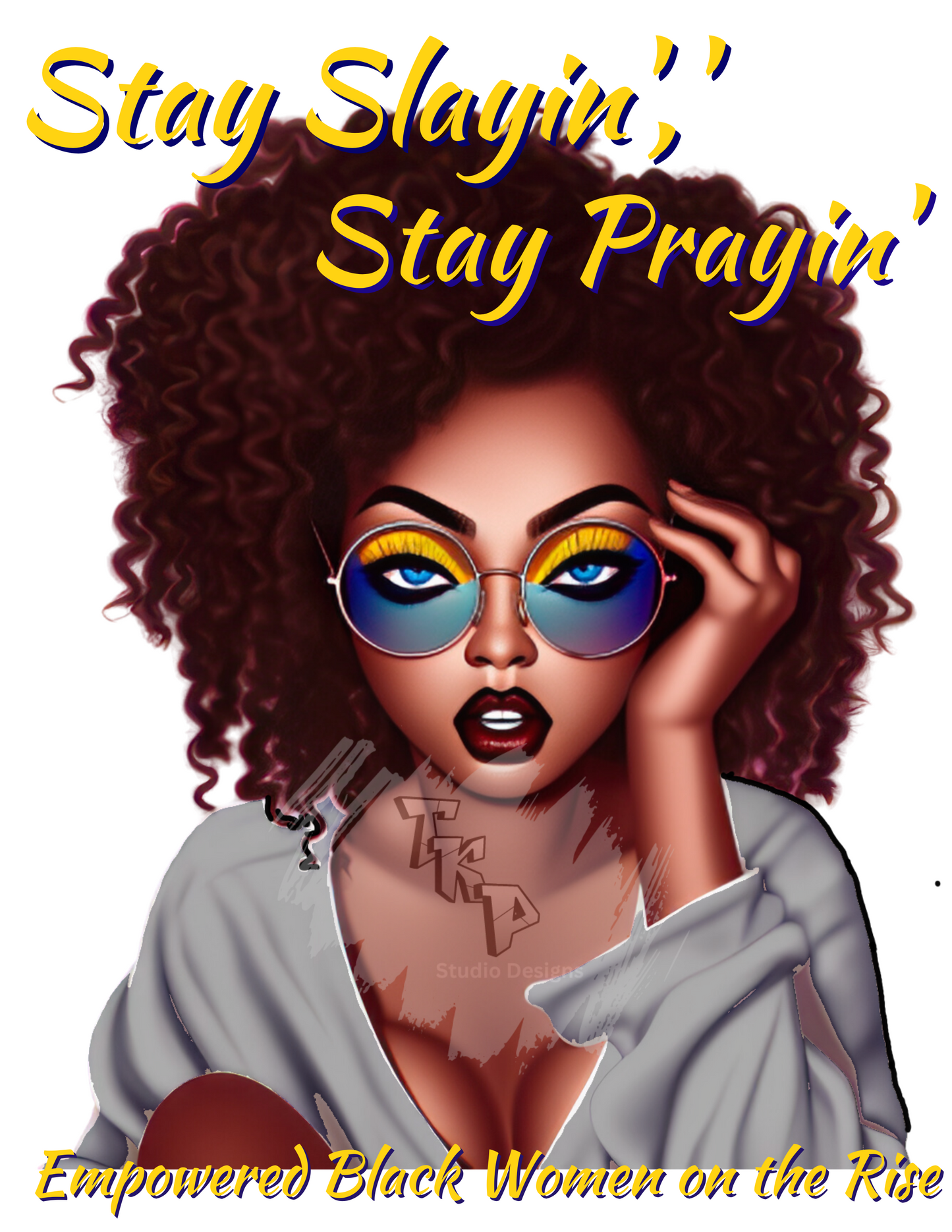 Stay Slayin', Stay Prayin'