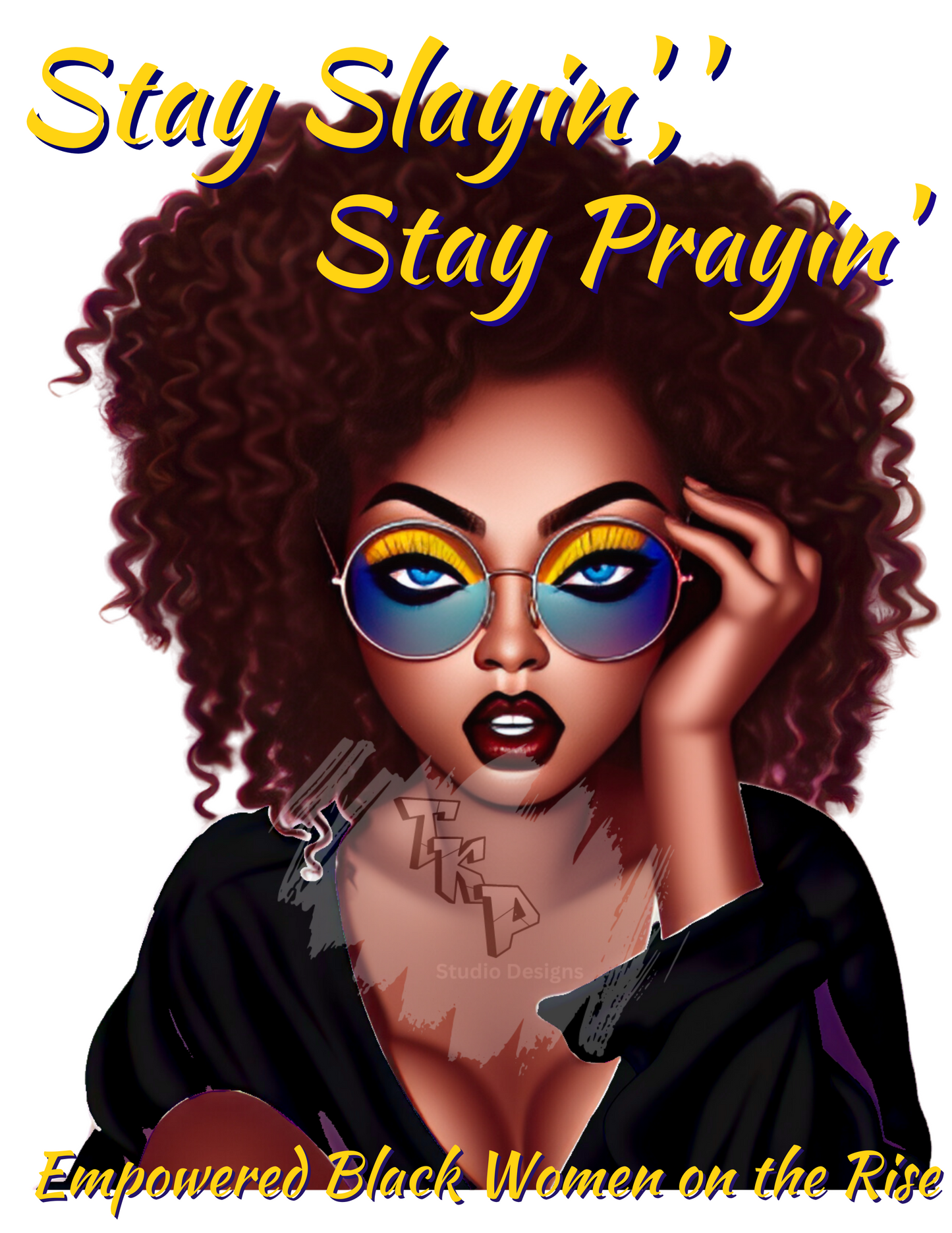 Stay Slayin', Stay Prayin'