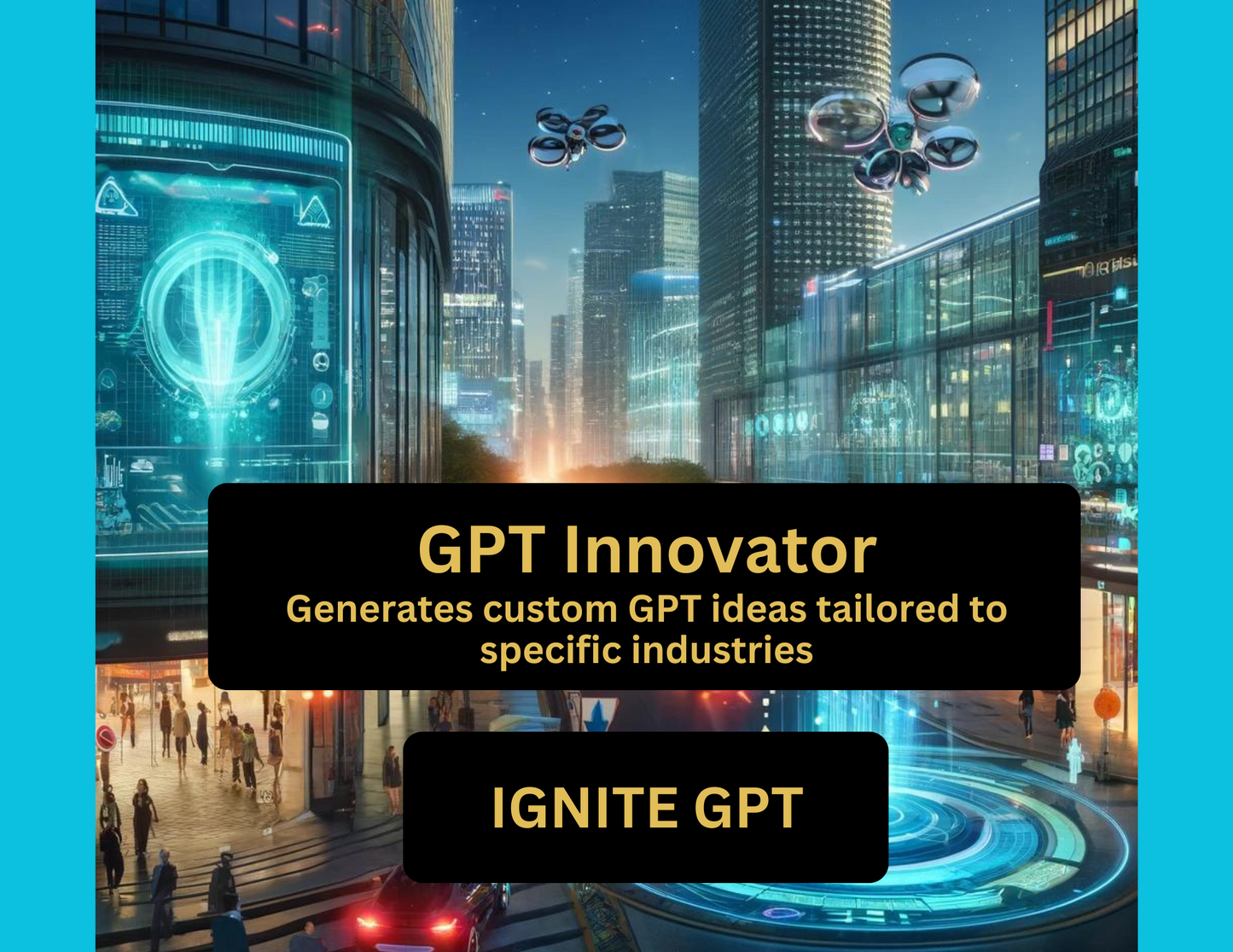 The GPT Innovator