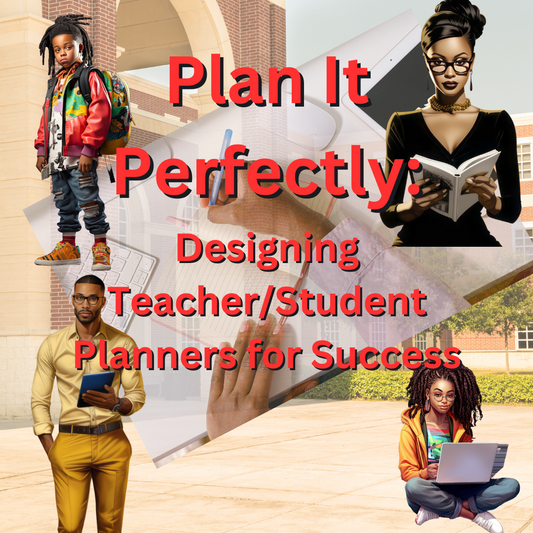 Plan It Perfectly: Designing Teacher/Student Planners for Success!