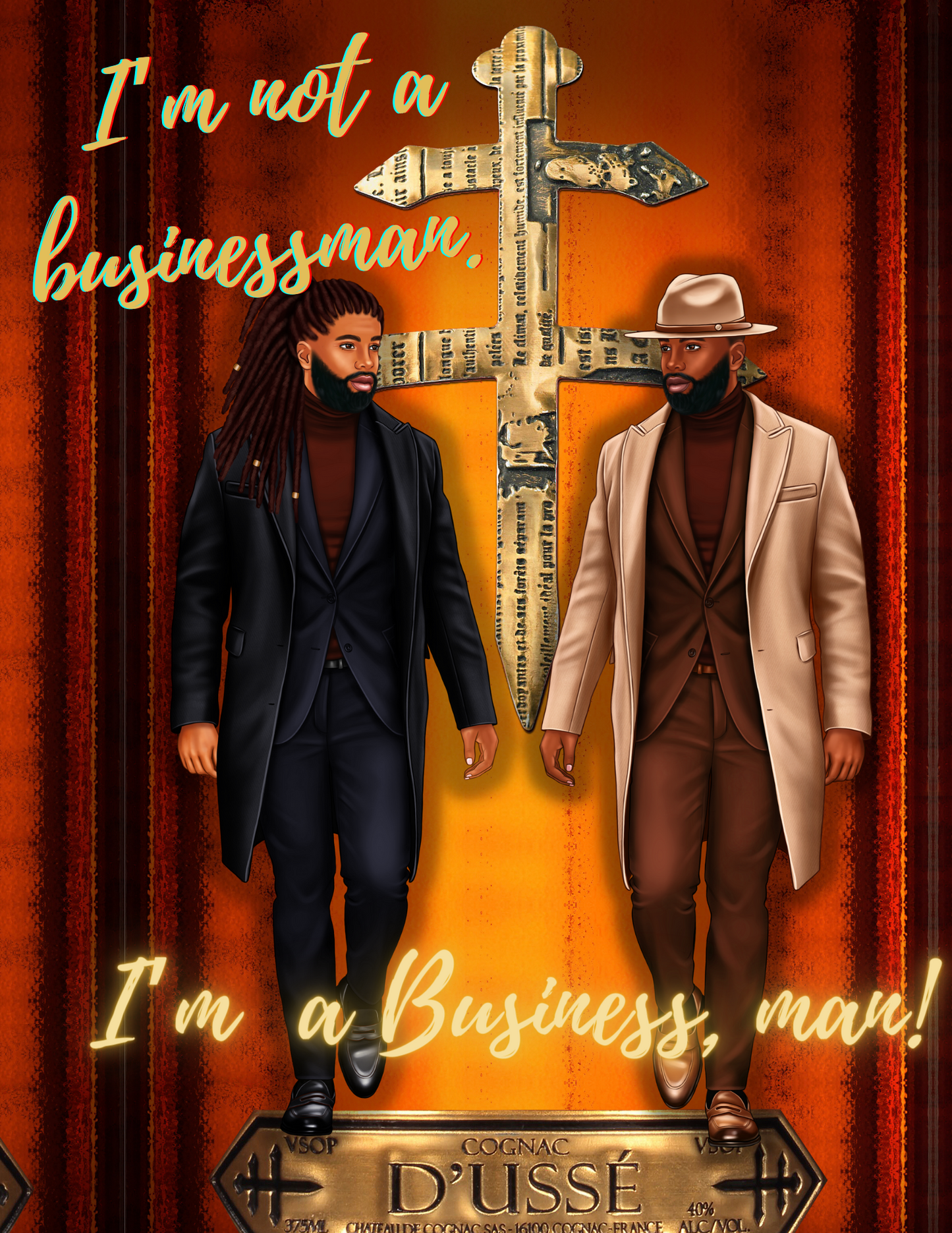 I am a Business, Man!