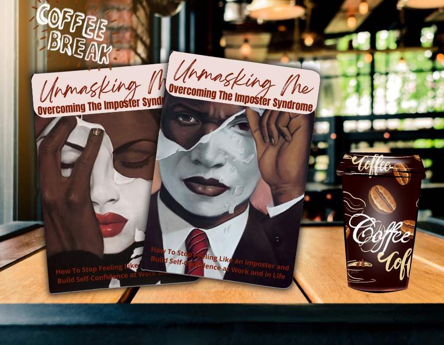 Unmasking Me: Overcoming The Imposter Syndrome eBook