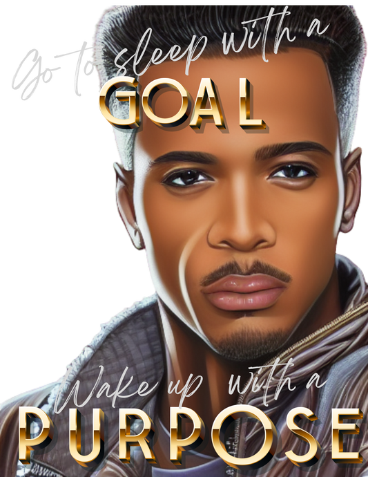 Goal and Purpose Male